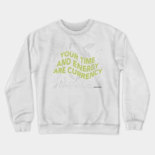 Time and Energy Crewneck Sweatshirt